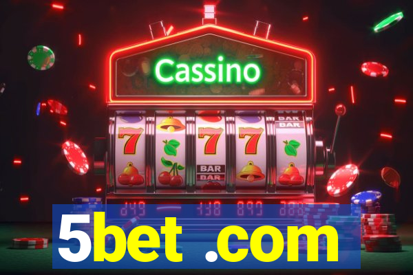 5bet .com